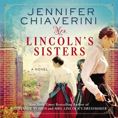 Digital Mrs. Lincoln's Sisters 