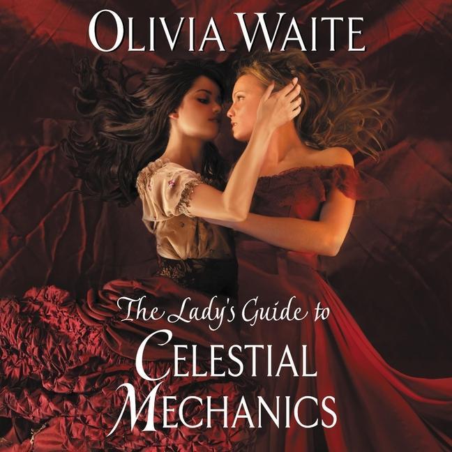 Digital The Lady's Guide to Celestial Mechanics: Feminine Pursuits 