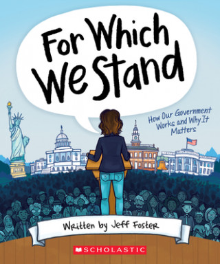 Carte For Which We Stand: How Our Government Works and Why It Matters Julie Mclaughlin