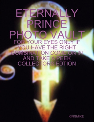 Knjiga ETERNALLY PRINCE PHOTO VAULT King Mike