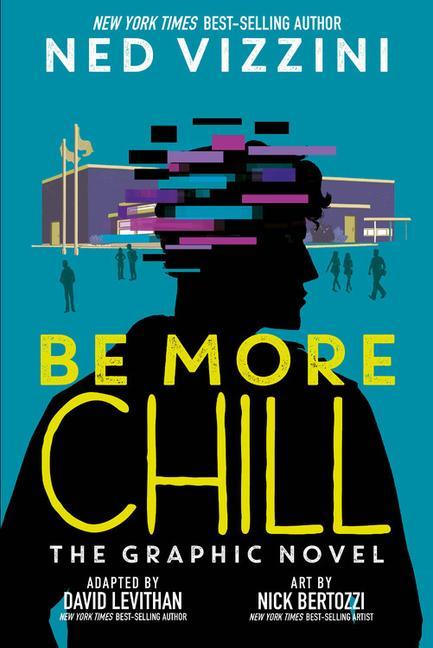 Книга Be More Chill: The Graphic Novel Nick Bertozzi