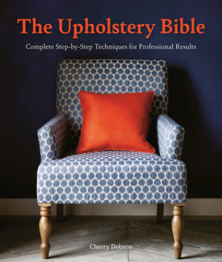 Kniha The Upholstery Bible Cherry Dobson