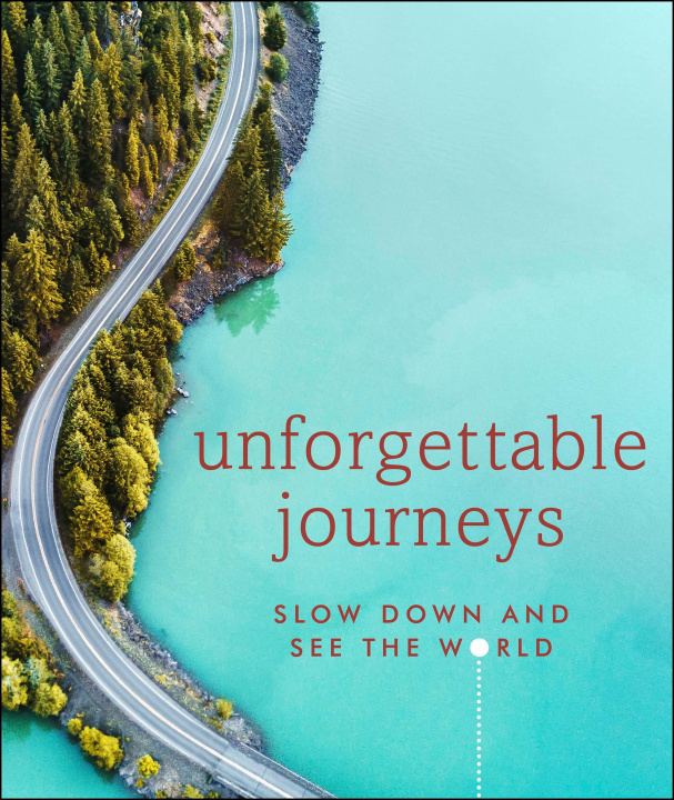 Kniha Unforgettable Journeys 