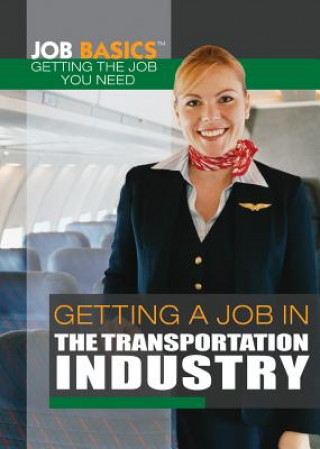 Knjiga Getting a Job in the Transportation Industry Katherine Yaun