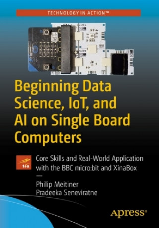 Kniha Beginning Data Science, IoT, and AI on Single Board Computers Pradeeka Seneviratne