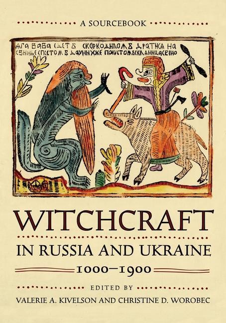 Könyv Witchcraft in Russia and Ukraine, 1000-1900 Christine D. Worobec