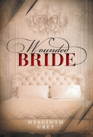 Knjiga Wounded Bride Hyacinth Grey