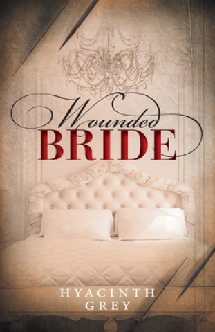 Knjiga Wounded Bride Hyacinth Grey