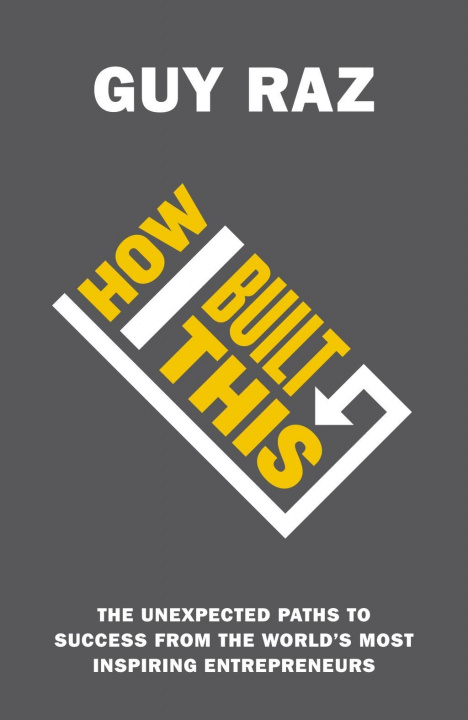 Kniha How I Built This Built-It Productions