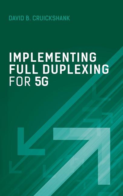 Książka Implementing Full Duplexing for 5G DAVID CRUICKSHANK