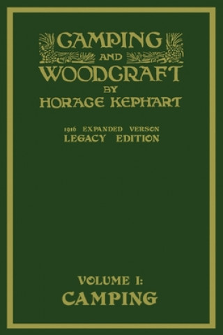 Buch Camping And Woodcraft Volume 1 - The Expanded 1916 Version (Legacy Edition) 