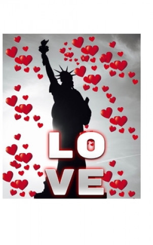 Könyv Statue Of Liberty Valentine's heart creative blank love journal SIR MICHAEL HUHN