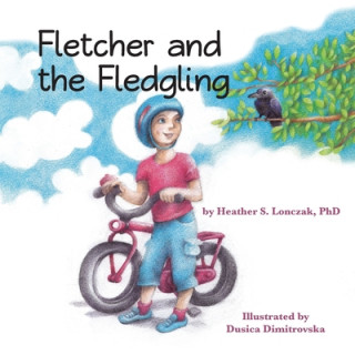 Buch Fletcher and the Fledgling Heather S Lonczak