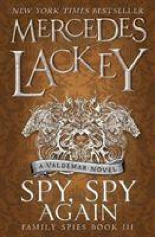 Książka Spy, Spy Again (Family Spies #3) Mercedes Lackey