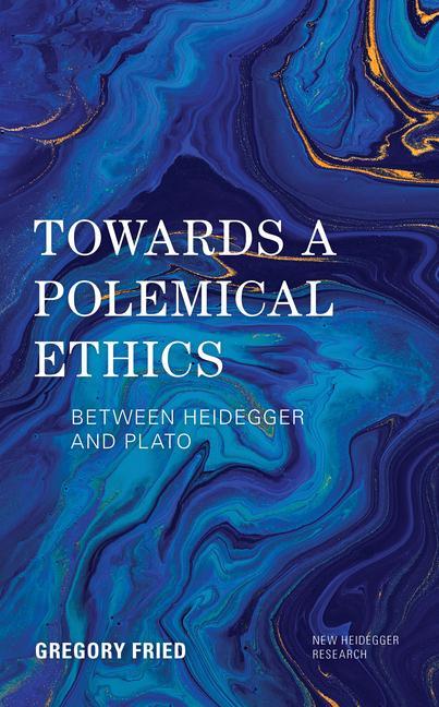Knjiga Towards a Polemical Ethics Gregory Fried
