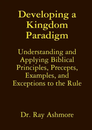 Knjiga Developing a Kingdom Paradigm Ray Ashmore
