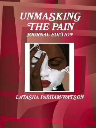 Książka UNMASKING THE PAIN LaTasha Watson