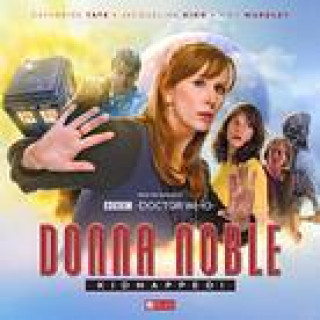 Audio Doctor Who: Donna Noble Kidnapped! James Goss