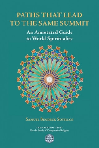 Книга Paths That Lead to the Same Summit Samuel Bendeck Sotillos