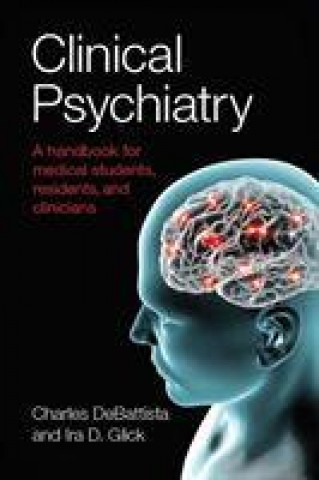 Könyv Clinical Psychiatry Charles DeBattista