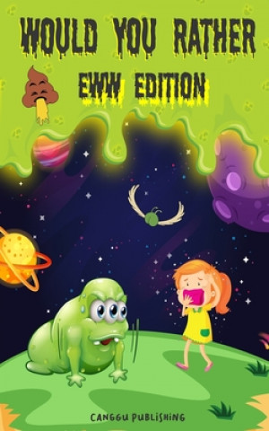 Buch Would You Rather Eww Edition Canggu Publishing