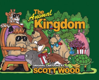 Knjiga Animal Kingdom SCOTT WOOD