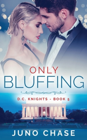 Knjiga Only Bluffing Juno Chase