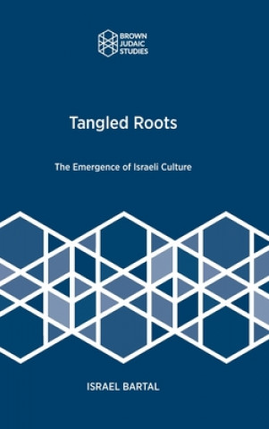 Książka Tangled Roots Israel Bartal