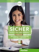 Könyv Sicher in Alltag und Beruf! C1.1. Kursbuch + Arbeitsbuch Magdalena Matussek