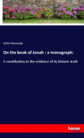 Buch On the book of Jonah : a monograph: 