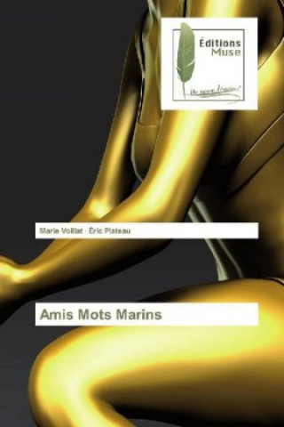 Knjiga Amis Mots Marins Éric Plateau