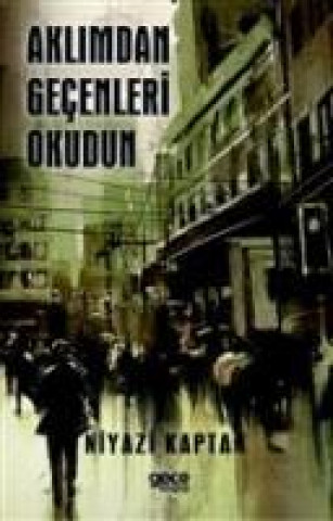 Knjiga Aklimdan Gecenleri Okudun 