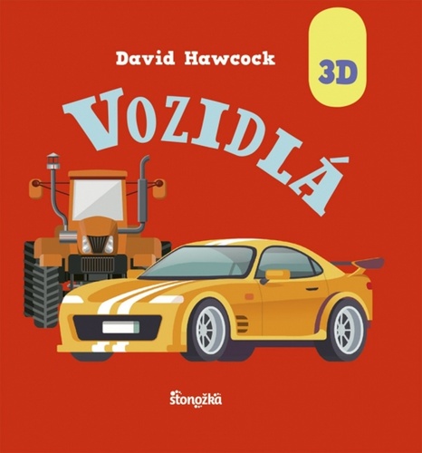 Kniha Vozidlá 3D David Hawcock