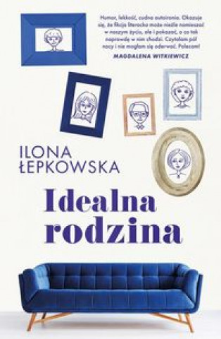 Kniha Idealna rodzina Łepkowska Ilona