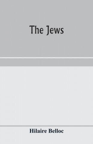 Kniha Jews HILAIRE BELLOC