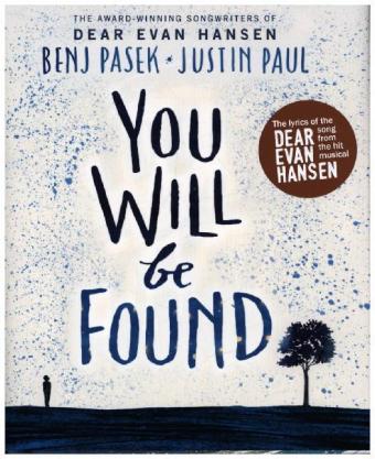 Carte Dear Evan Hansen: You Will Be Found Benj Pasek