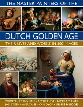 Książka Master Painters of the Dutch Golden Age Susie Hodge