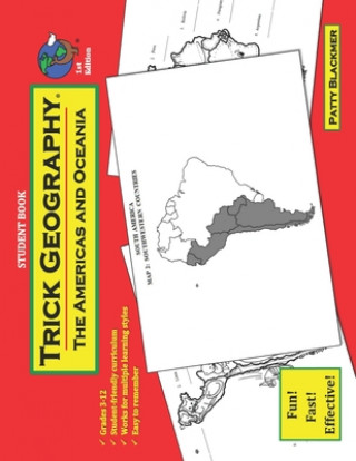 Knjiga Trick Geography: The Americas and Oceania--Student Book: Making things what they're not so you remember what they are! 