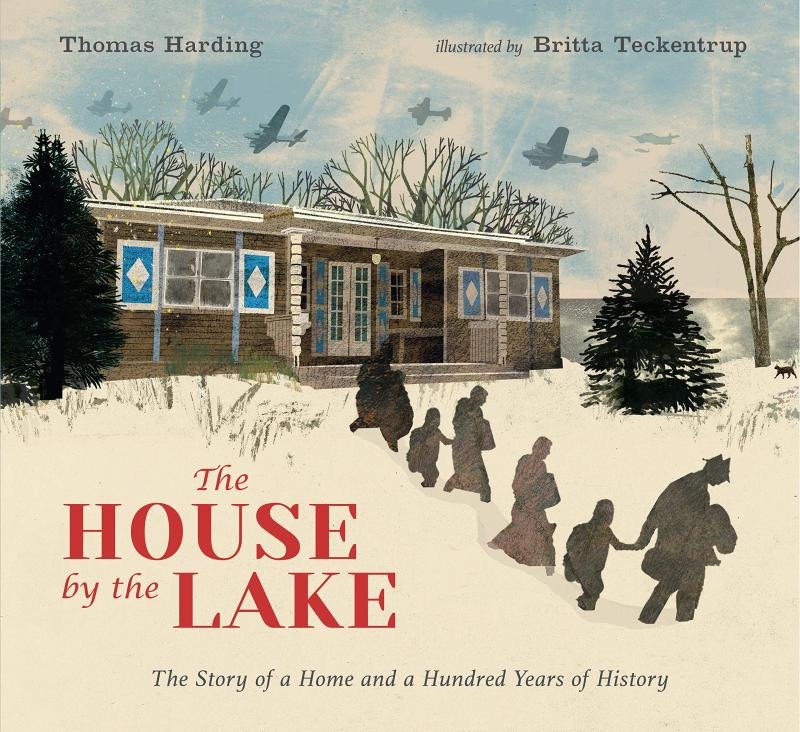 Книга House by the Lake: The Story of a Home and a Hundred Years of History Britta Teckentrup
