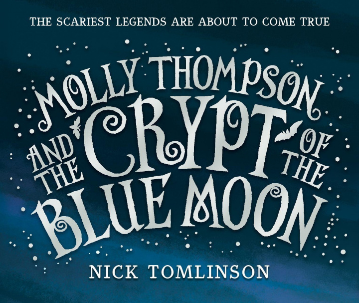 Könyv Molly Thompson and the Crypt of the Blue Moon 