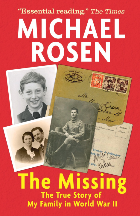 Knjiga Missing: The True Story of My Family in World War II Michael Rosen