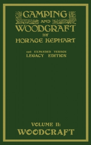Carte Camping And Woodcraft Volume 2 - The Expanded 1916 Version (Legacy Edition) 