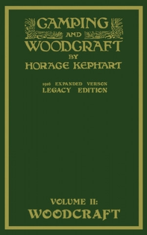 Книга Camping And Woodcraft Volume 2 - The Expanded 1916 Version (Legacy Edition) 