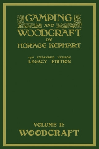 Carte Camping And Woodcraft Volume 2 - The Expanded 1916 Version (Legacy Edition) 