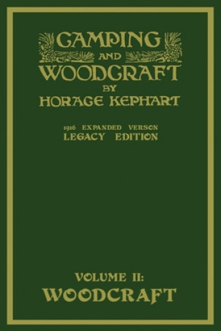 Libro Camping And Woodcraft Volume 2 - The Expanded 1916 Version (Legacy Edition) 