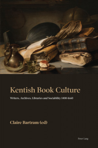 Knjiga Kentish Book Culture Claire Bartram