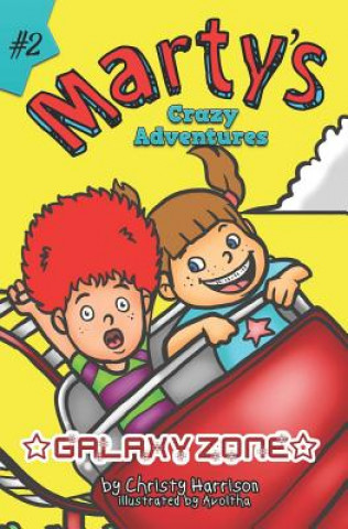 Kniha Marty's Crazy Adventures Galaxy Zone Avoltha