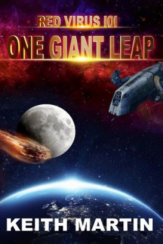 Βιβλίο One Giant Leap Keith Martin