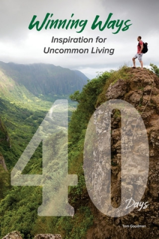 Knjiga Winning Ways: Inspiration for Uncommon Living Tom Goodman