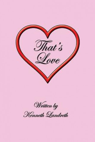Βιβλίο That's Love Kenneth Landreth